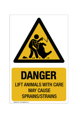 Danger - Lift Animals With Care