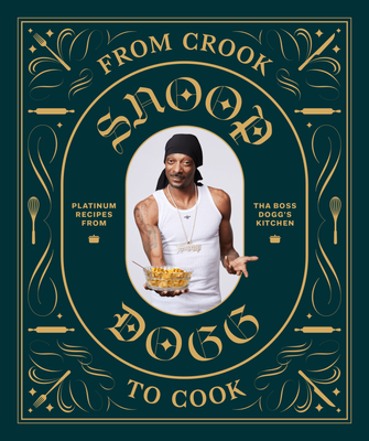 From Crook to Cook | Platinum Recipes from Tha Boss Dogg&#039;s Kitchen