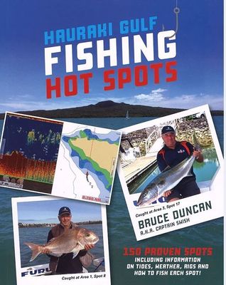 Hauraki Gulf Fishing Hot Spots by Bruce Duncan