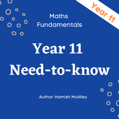 Maths Fundamentals - Year 11 - 5 modules with 5 assessment quizzes