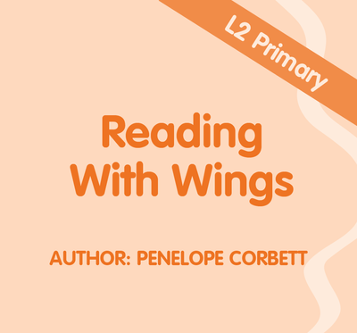 Reading With Wings - Level 2 Primary