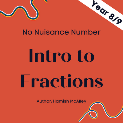 No Nuisance Numbers &ndash; Intro to Fractions - Year 8/9 - Five modules with 5 assessment quizzes