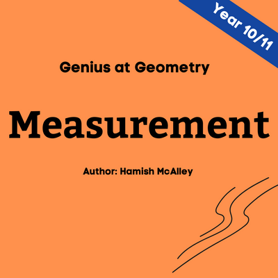 Genius at Geometry - Measurement - Year 10/11 - 5 modules with 5 assessment quizzes