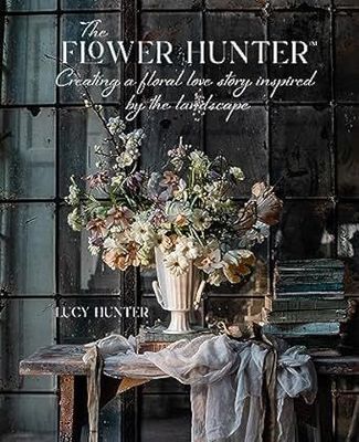 The Flower Hunter - Creating A Floral Love Story