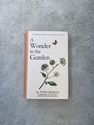 A Wonder in the Garden by Dr Tony Kendle