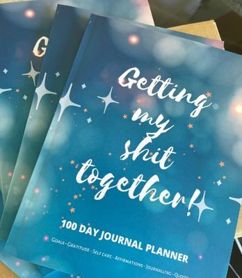 Getting My Shit Together 100 Day Planner