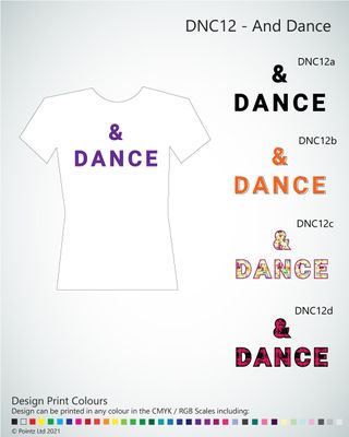 Dance Tshirt printed with &quot;&amp; Dance&quot; design