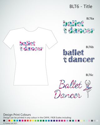 Ballet Tshirt printed with &quot;Ballet Dancer Title&quot; Design