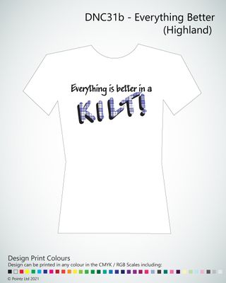 Dance Tshirt printed with &quot;Everything Better - Highland&quot; design