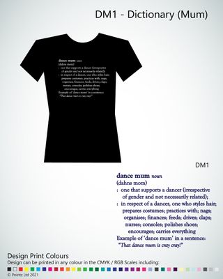 Entourage Tshirt printed with &quot;Dictionary - Dance Mum&quot; design