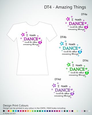 Entourage Tshirt printed with &quot;Amazing Things - Dance Teacher&quot; design