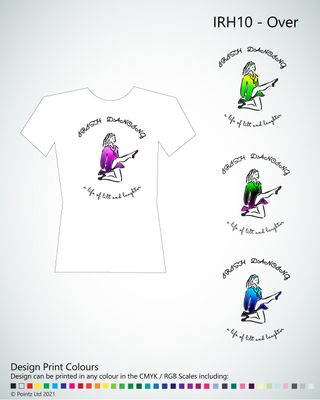 Irish Dance Tshirt printed with &quot;Over - life of lilt and laughter&quot; design