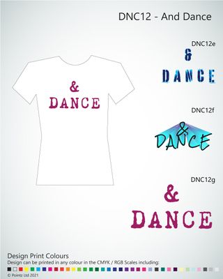 Dance Tshirt printed with &quot;&amp; Dance&quot; design