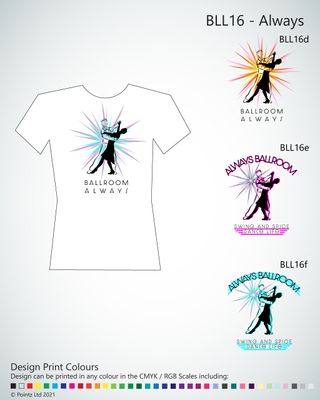 Ballroom Tshirt printed with a variety of Latin &quot;Always&quot; Designs