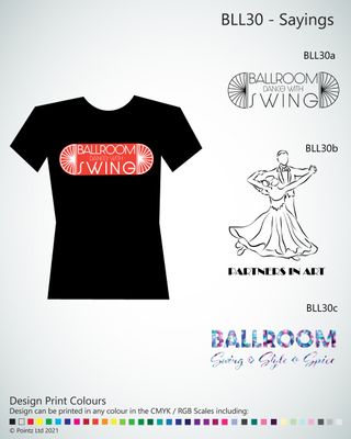 Ballroom Tshirt printed with a variety of Ballroom &quot;Sayings&quot; Designs