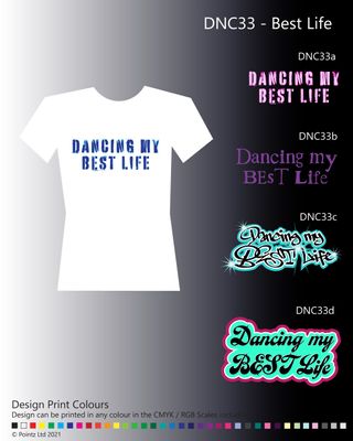 Dance Tshirt printed with &quot;Dancing my Best Life&quot; design