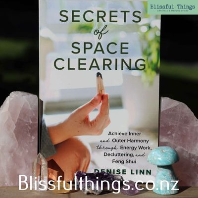 Secrets of Space Clearing by Denise Linn