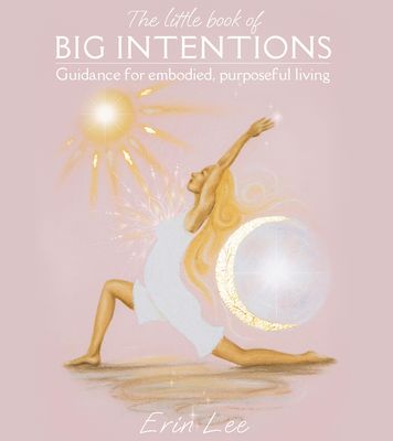 The Little Book of Big Intentions