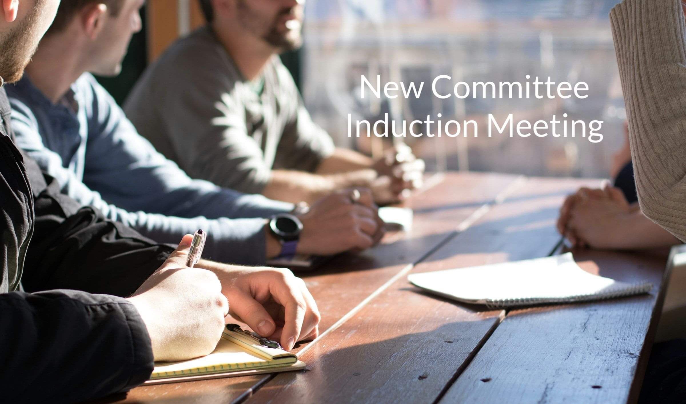 A New Committee Induction Meeting