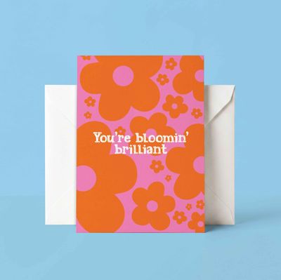 Bloomin' Brilliant (Greeting Card)