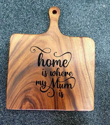 Chopping board home is where mum is
