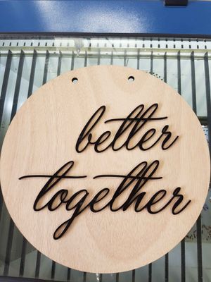Better together sign, Signs | Carpenter & co Ltd