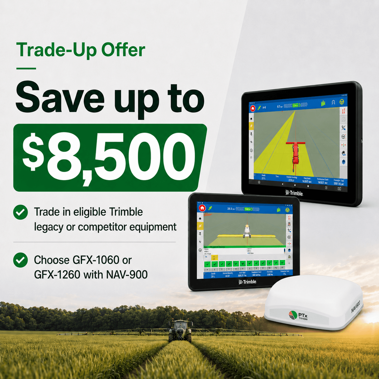Trade in qualifying PTx Trimble and competitive equipment to save up to $8,500.