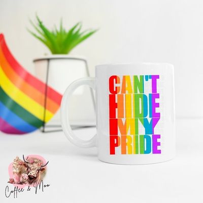 Can&#039;t Hide My Pride Mug Or Tumbler