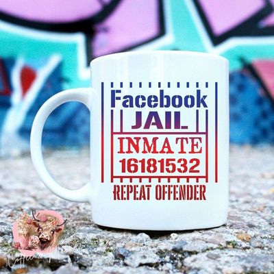 Facebook Jail Mug or Tumbler