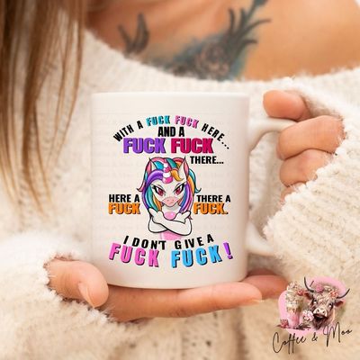 With A Fuck Fuck Here Unicorn Mug (B) Or Tumbler