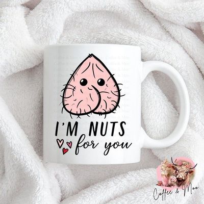 I&#039;m Nuts For You Mug Or Tumbler