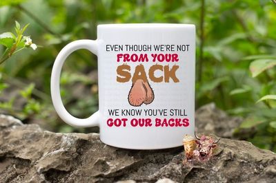 ​Even Though we&#039;re Not From Your sack Mug Or Tumbler (B)