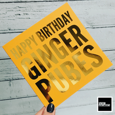 Happy Birthday Ginger Pubes Foil Card