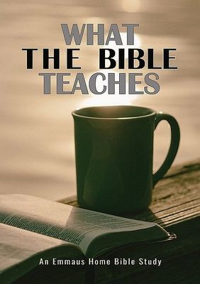 09. What the Bible Teaches