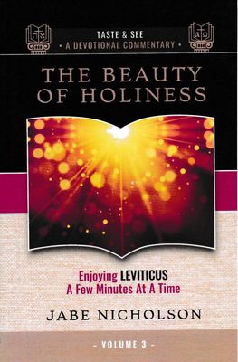 The Beauty of Holiness - enjoying Leviticus a few minutes at a time