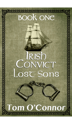 Irish Convict: Lost Sons