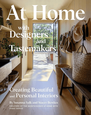 AT HOME WITH DESIGNERS AND TASTEMAKERS