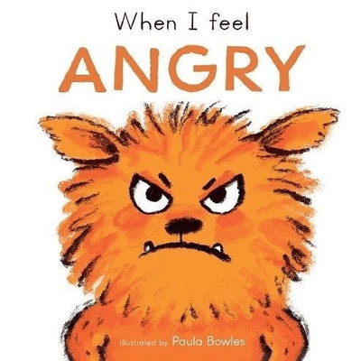 WHEN I FEEL ANGRY