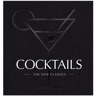 COCKTAILS THE NEW CLASSIC