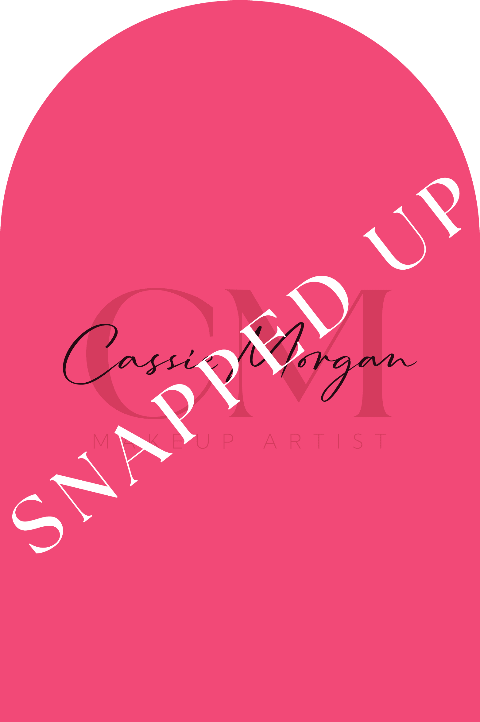 Muted pink arched graphic with “Cassie Morgan” logo and “Makeup Artist” text beneath, overlaid with large white “SNAPPED UP” text