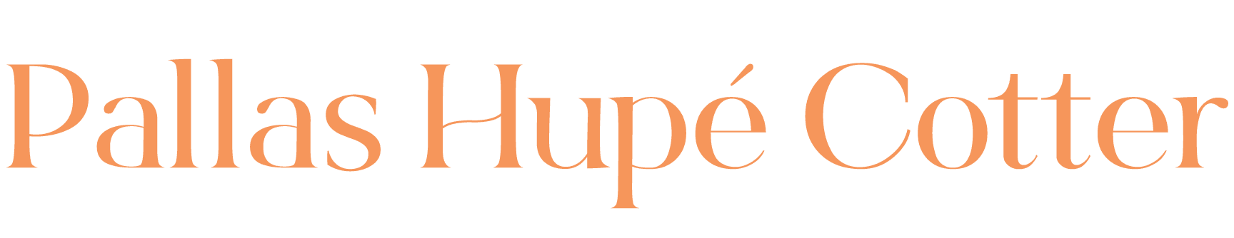 Light orange, stylised serif text reading "Pallas Hupé Cotter"