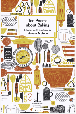 Instead Of A Card Poetry Pamphlet:  Ten Poems about Baking