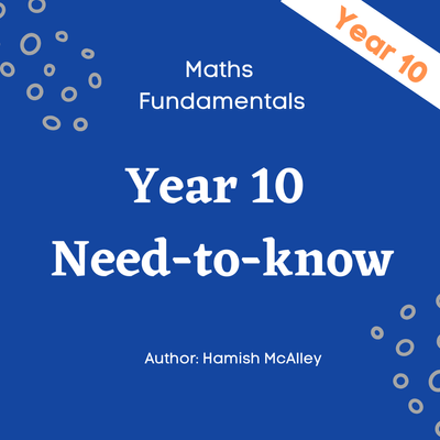 Maths Fundamentals - Year 10 - 5 modules with 5 assessment quizzes