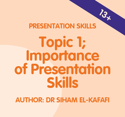 Presentation Skills &ndash; Topic 1; Importance of Presentation Skills