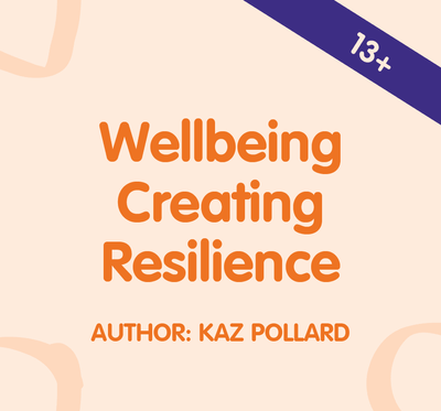 Wellbeing Creating Resilience