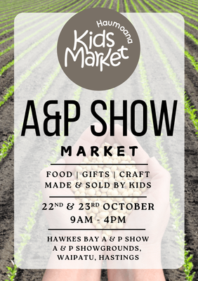 A &amp; P Show Haumoana Kids Market Stall Site - 22nd October