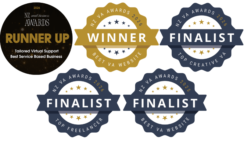 Tailored Virtual Support awards: NZ Small Business Awards 2026 Runner Up and NZ VA Awards 2026 Best VA Website Winner