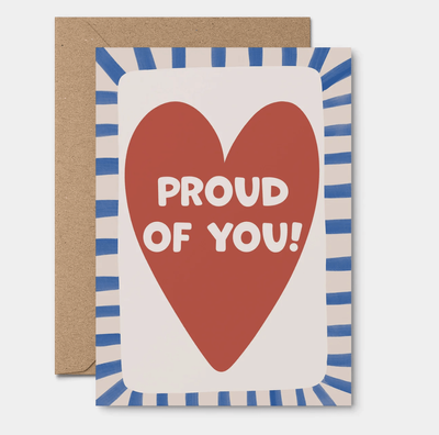 Proud Of You - Greeting Card