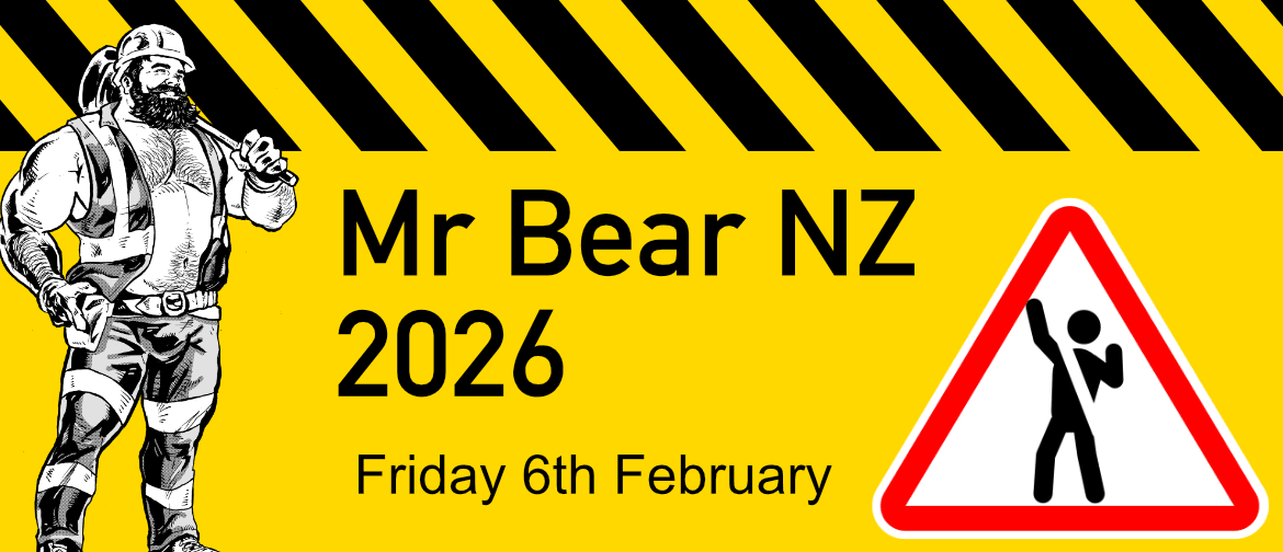 Mr Bear NZ 2026 - Friday 6th February