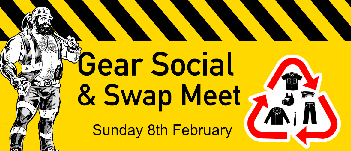 Gear Social & Swap Meet - Sunday 8th February